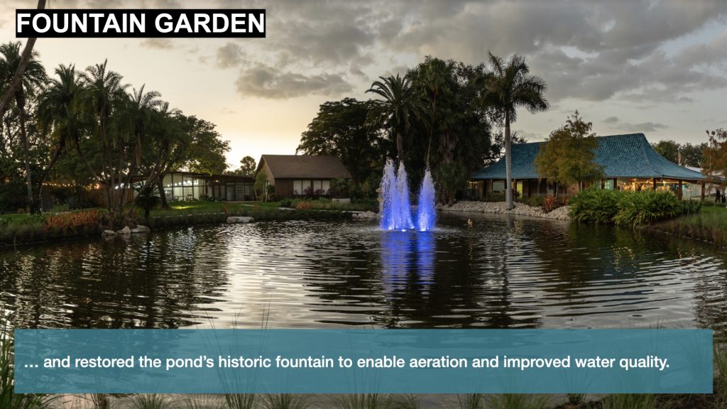 … and restored the pond’s historic fountain to enable aeration and improved water quality.